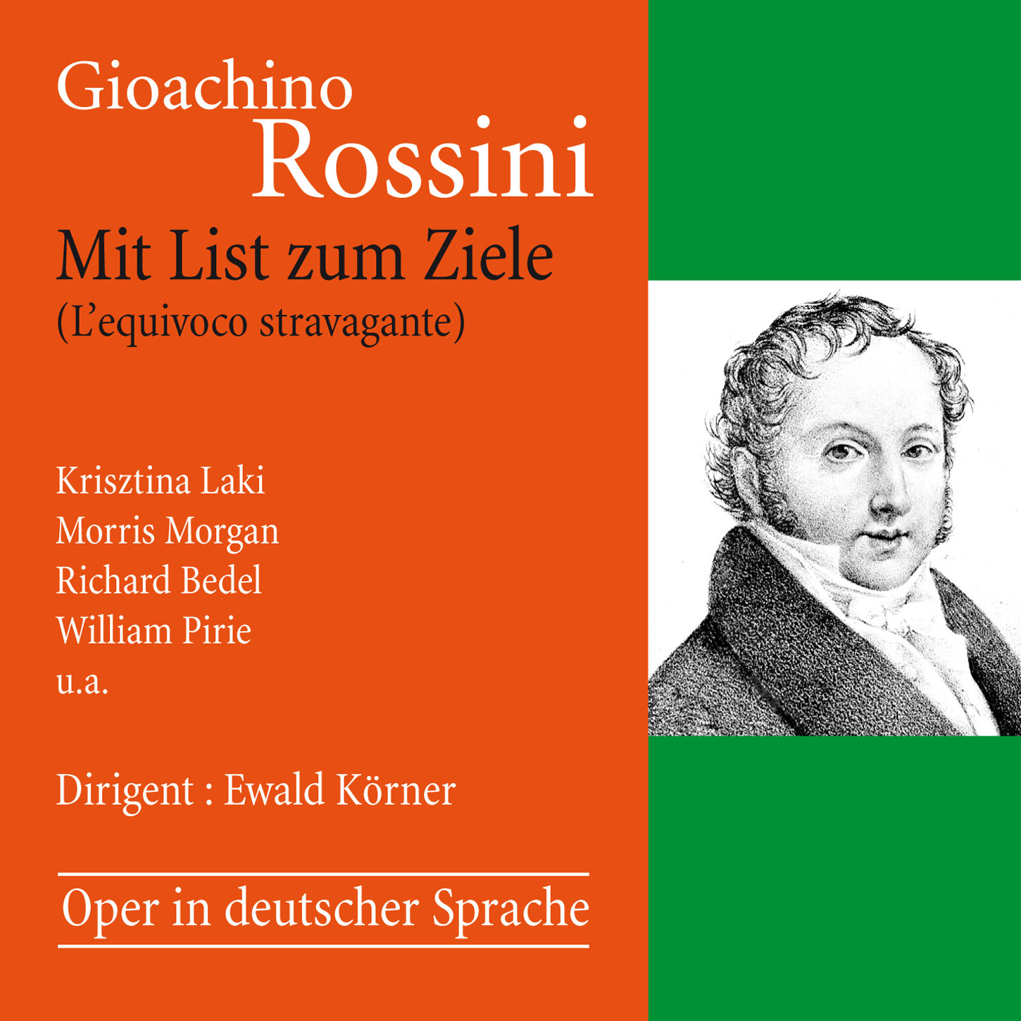Gioachino Rossini: Mit List zum Ziele ( L?equivoco stravagante)